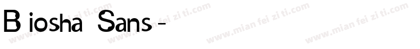 Biosha Sans字体转换